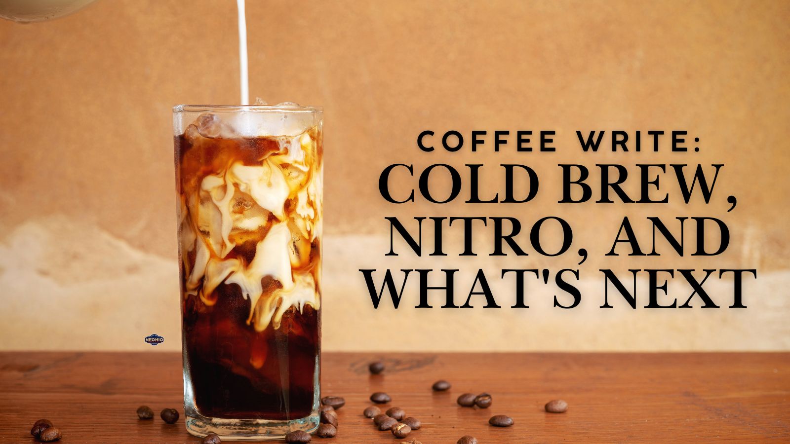 Coffee Write: Cold Brew, Nitro, And What's Next