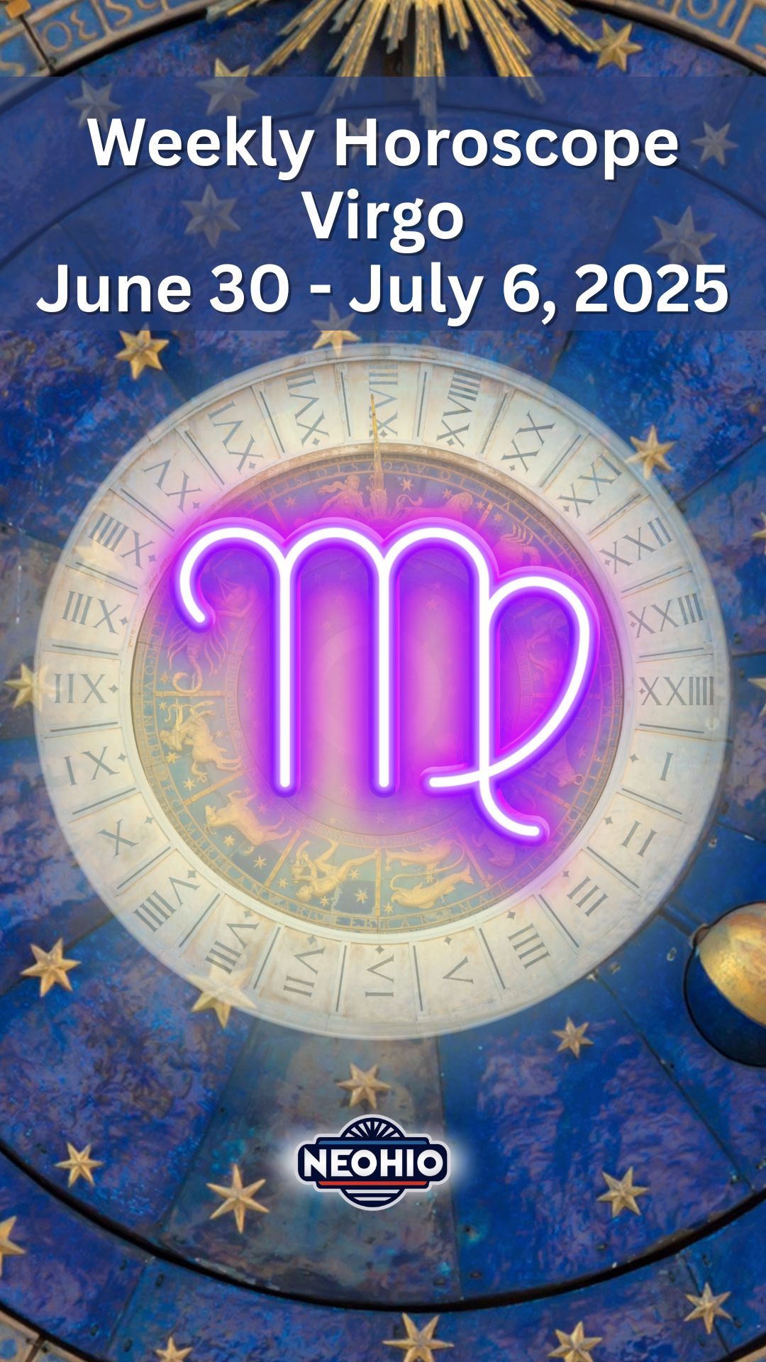 Weekly Horoscope: Virgo June 30 – July 6, 2025